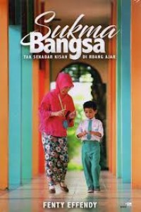 Image of Sukma Bangsa : Tak Sekadar Kisah di Ruang Ajar